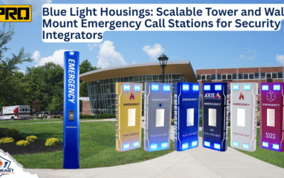 Pedestal Pro Blue Light Housings: Scalable Tower and Wall-Mount Emergency Call Stations for Security Integrators