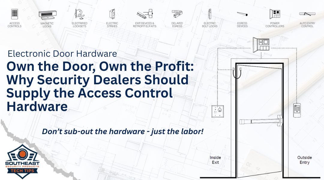 Access Control Door Hardware Strategy – Why Dealers Should Supply the Hardware